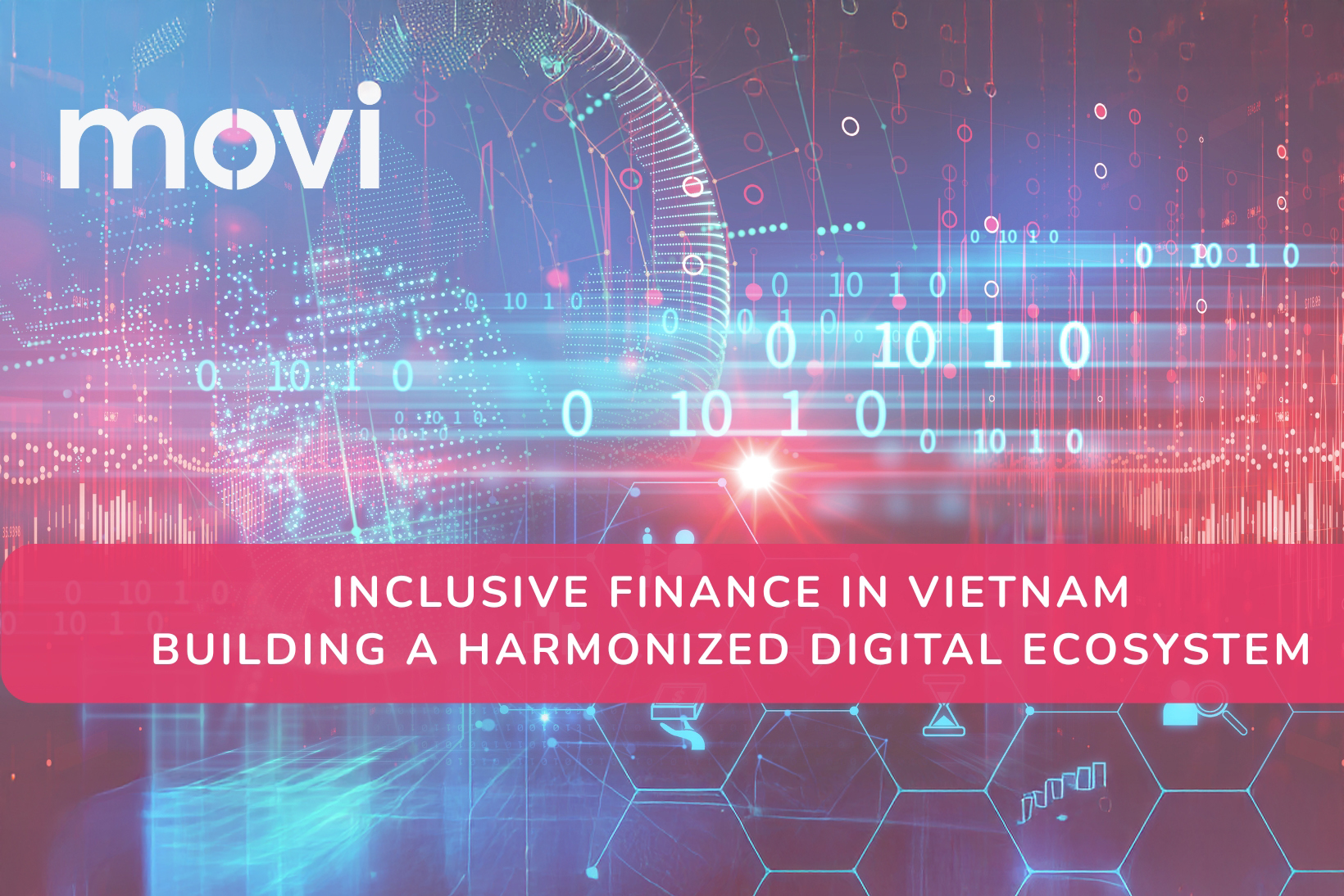 INCLUSIVE FINANCE IN VIETNAM BUILDING A HARMONIZED DIGITAL ECOSYSTEM 